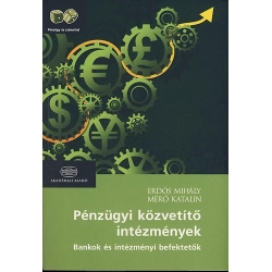Pénzügyi közvetítő intézmények - Bankok és intézményi befektetők